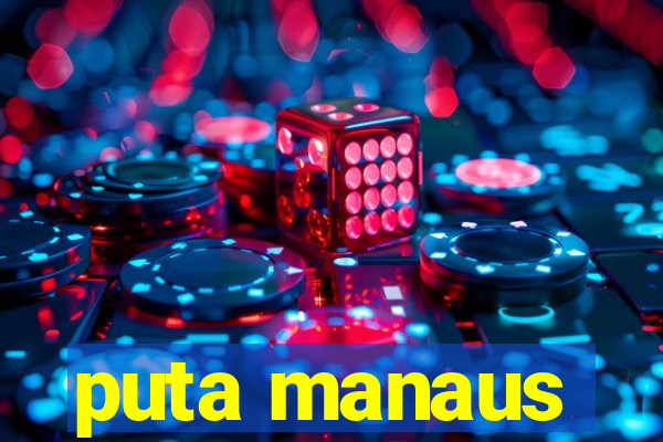 puta manaus